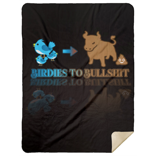 OPG Custom Design #2. Birdies to Bullshit. We Got A Saying Around Here. Premium Mink Sherpa Blanket 60x80