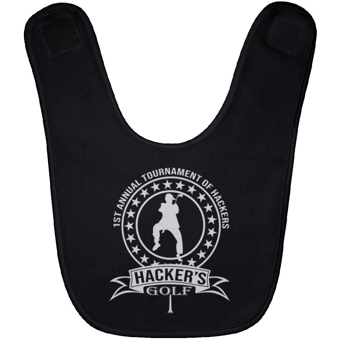 OPG Custom Design #20.1st Annual Hackers Golf Tournament. Men's Edition. Baby Bib