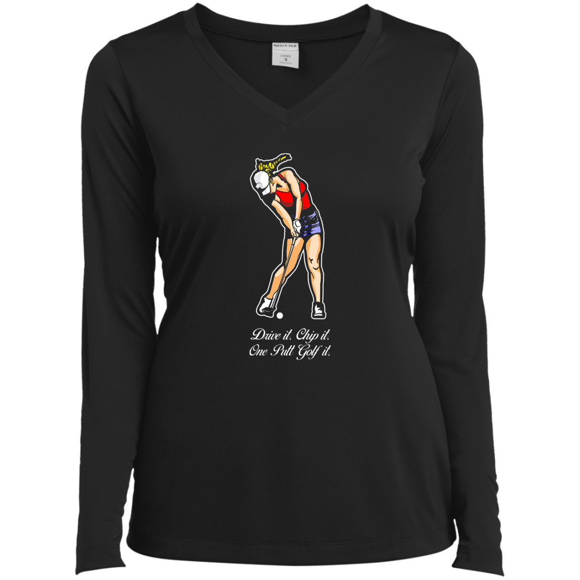 OPG Custom Design #9. Drive it. Chip it. One Putt Golf It. Golf So. Cal. Ladies’ Long Sleeve Performance V-Neck Tee