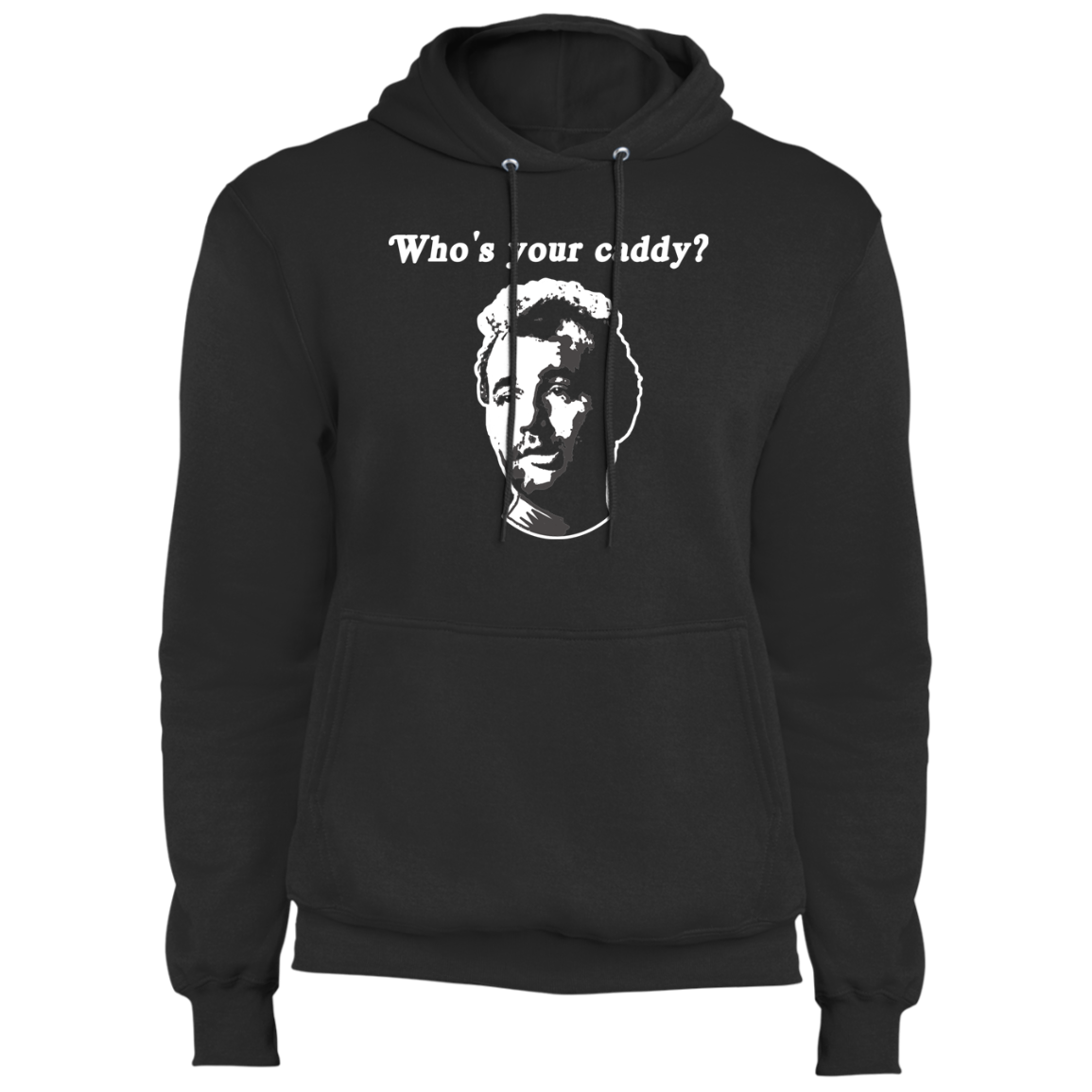 OPG Custom Design #29. Who's Your Caddy? Caddy Shack Bill Murray Fan Art. Fleece Pullover Hoodie