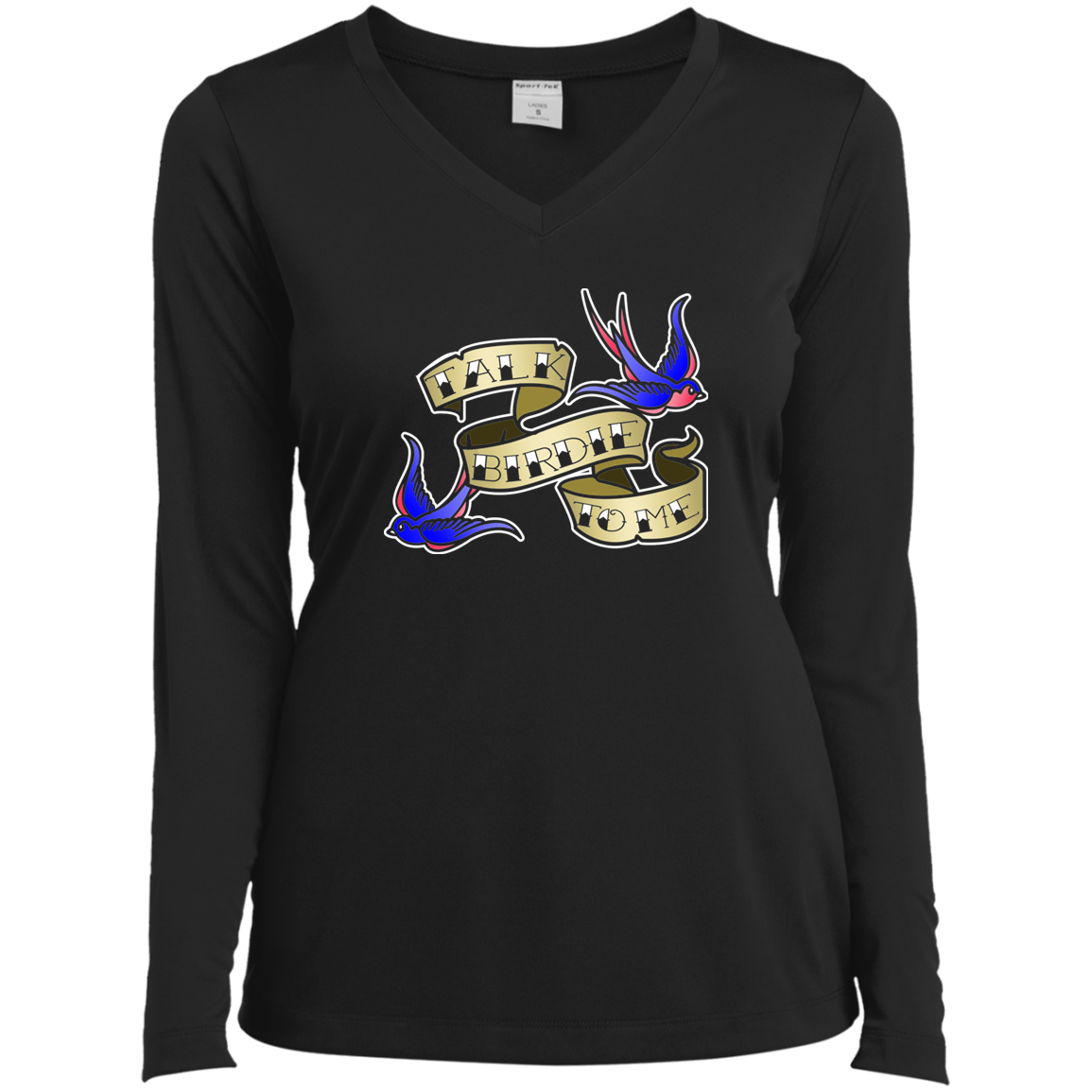 OPG Custom Design #25. Talk Birdie to Me. Ladies’ Long Sleeve Performance V-Neck Tee