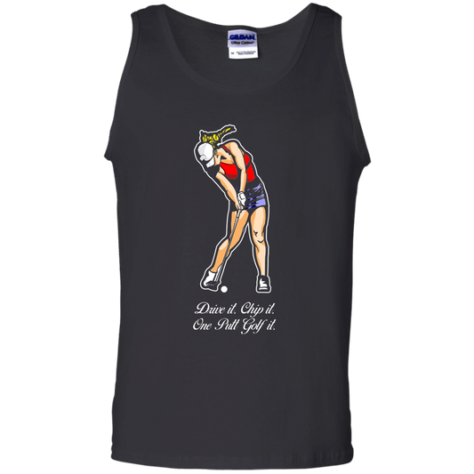 OPG Custom Design #9. Drive it. Chip it. One Putt Golf It. Golf So. Cal. 6 oz. 100% Cotton Tank Top