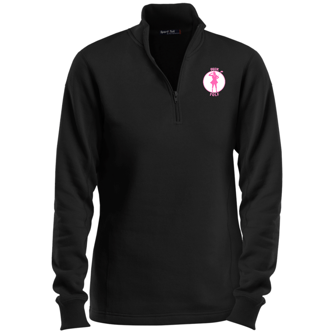 OPG Custom Design #19. GUCK FOLF. Female Edition. Ladies 1/4 Zip Sweatshirt