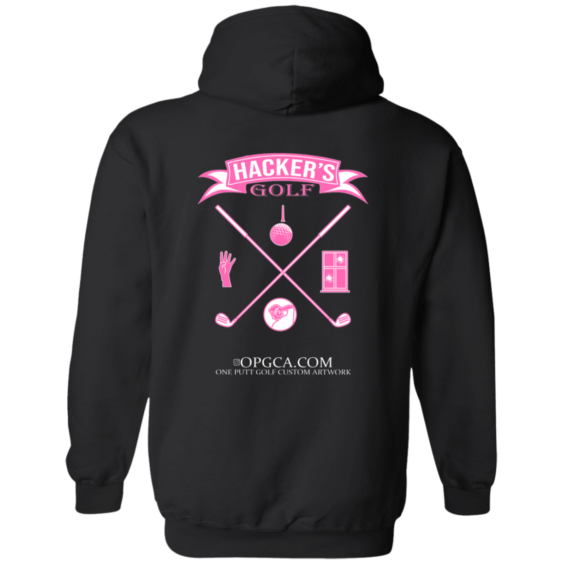 ZZZ#20 OPG Custom Design. 1st Annual Hackers Golf Tournament. Ladies Edition. Zip Up Hooded Sweatshirt