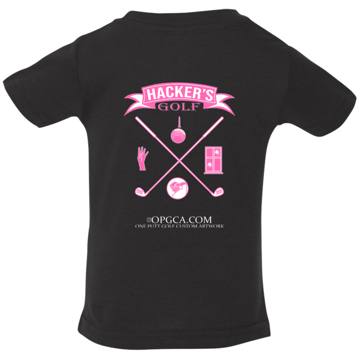 ZZZ#20 OPG Custom Design. 1st Annual Hackers Golf Tournament. Ladies Edition. Infant Jersey T-Shirt