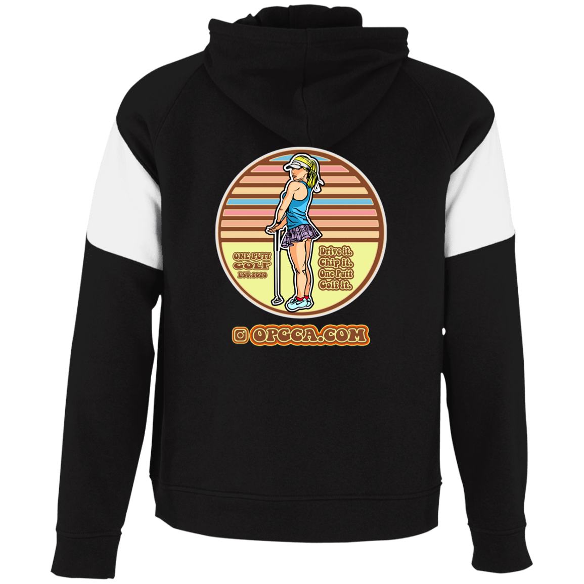 OPG Custom Design #28. Drive it. Chip it. One Putt golf it. Colorblock Fleece Hoodie