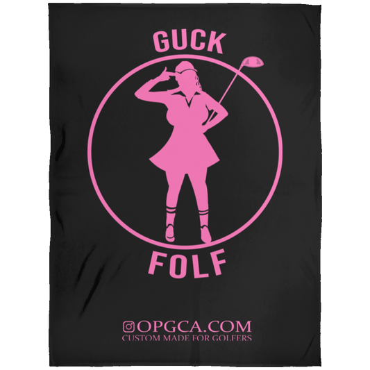 OPG Custom Design #19. GUCK FOLF. Female Edition Fleece Blanket 60x80