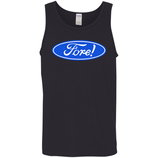 OPG Custom Design #11. Fore! Ford Parody. 100% Cotton Tank Top