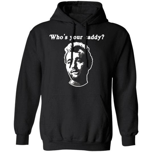 OPG Custom Design #29. Who's Your Caddy? Caddy Shack Bill Murray Fan Art. Basic Hoodie