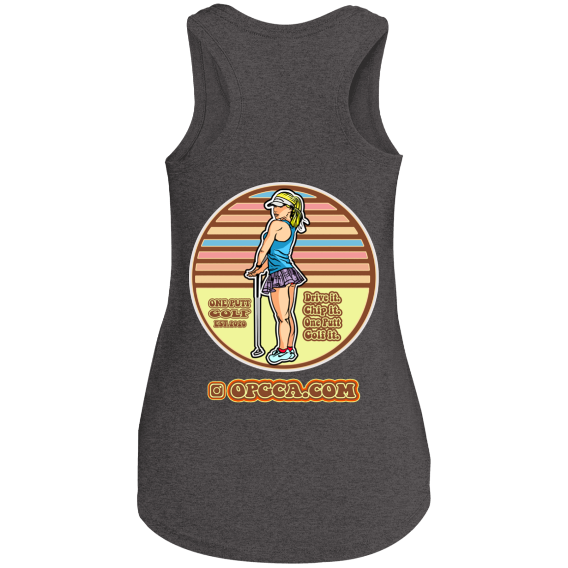 OPG Custom Design #28. Drive it. Chip it. One Putt golf it. Ladies' Perfect Tri Racerback Tank