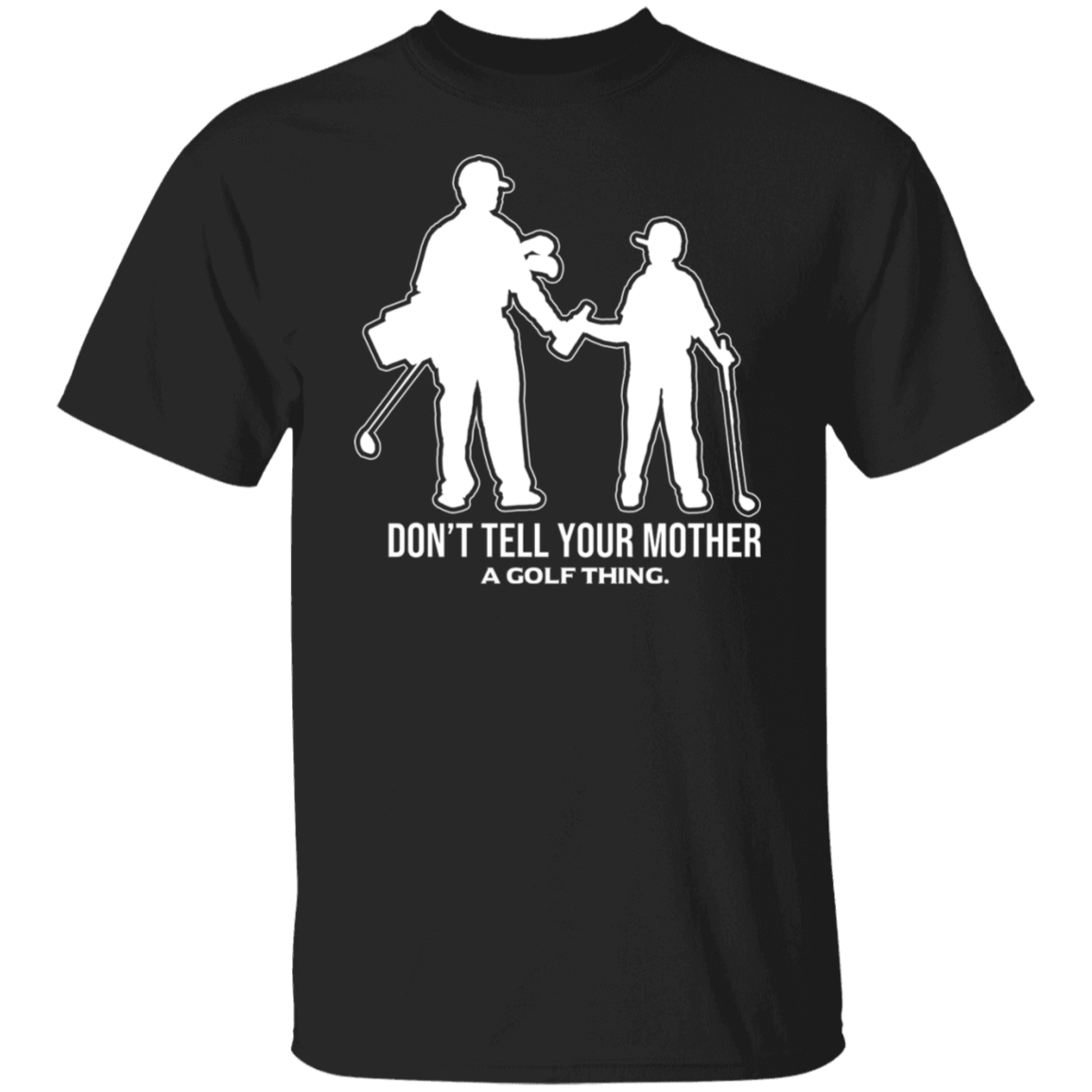 OPG Custom Design #7. Father and Son's First Beer. Don't Tell Your Mother. 100% Cotton T-Shirt