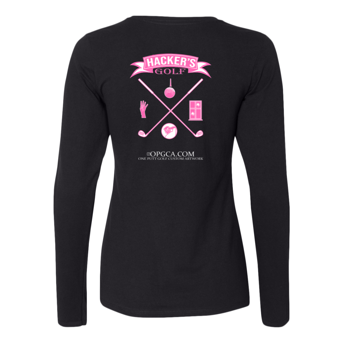 ZZZ#20 OPG Custom Design. 1st Annual Hackers Golf Tournament. Ladies Edition.  Ladies’ Essential Dri-Power Long Sleeve Tee