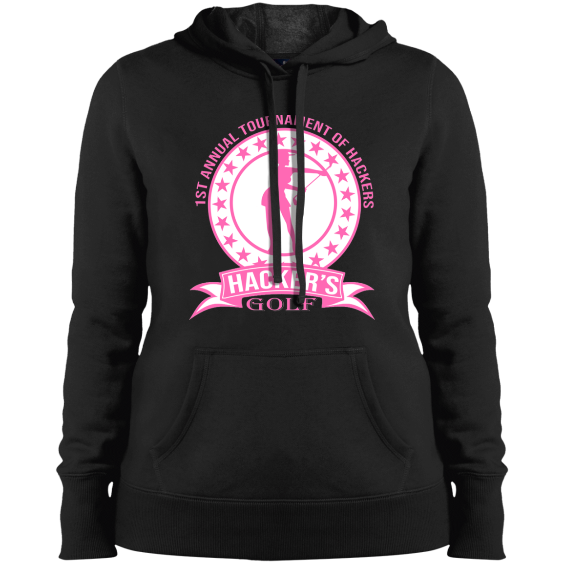 ZZZ#20 OPG Custom Design. 1st Annual Hackers Golf Tournament. Ladies Edition. Ladies' Pullover Hooded Sweatshirt