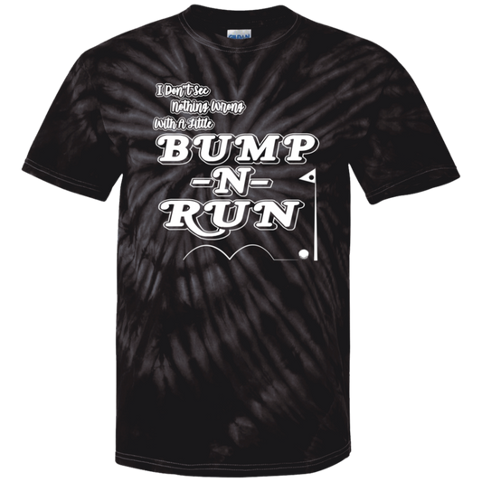 OPG Custom Design #4. I Don't See Noting Wrong With A Little Bump N Run. 100% Cotton Tie Dye T-Shirt