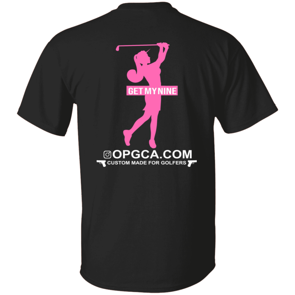 OPG Custom Design #16. Get My Nine. Female Version. 100% Cotton T-Shirt