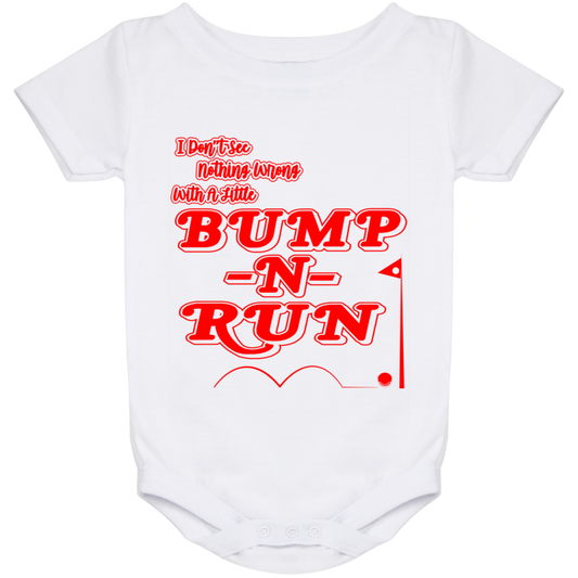 OPG Custom Design #4. I Don't See Noting Wrong With A Little Bump N Run. Baby Onesie 24 Month