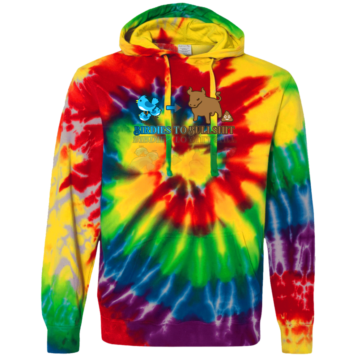 OPG Custom Design #2. Birdies to Bullshit. We Got A Saying Around Here. Tie-Dyed Pullover Hoodie