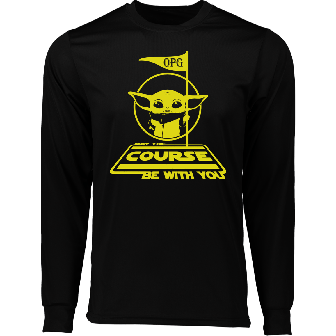 OPG Custom Design #21. May the course be with you. Parody / Fan Art. 100% Polyester Moisture-Wicking Tee