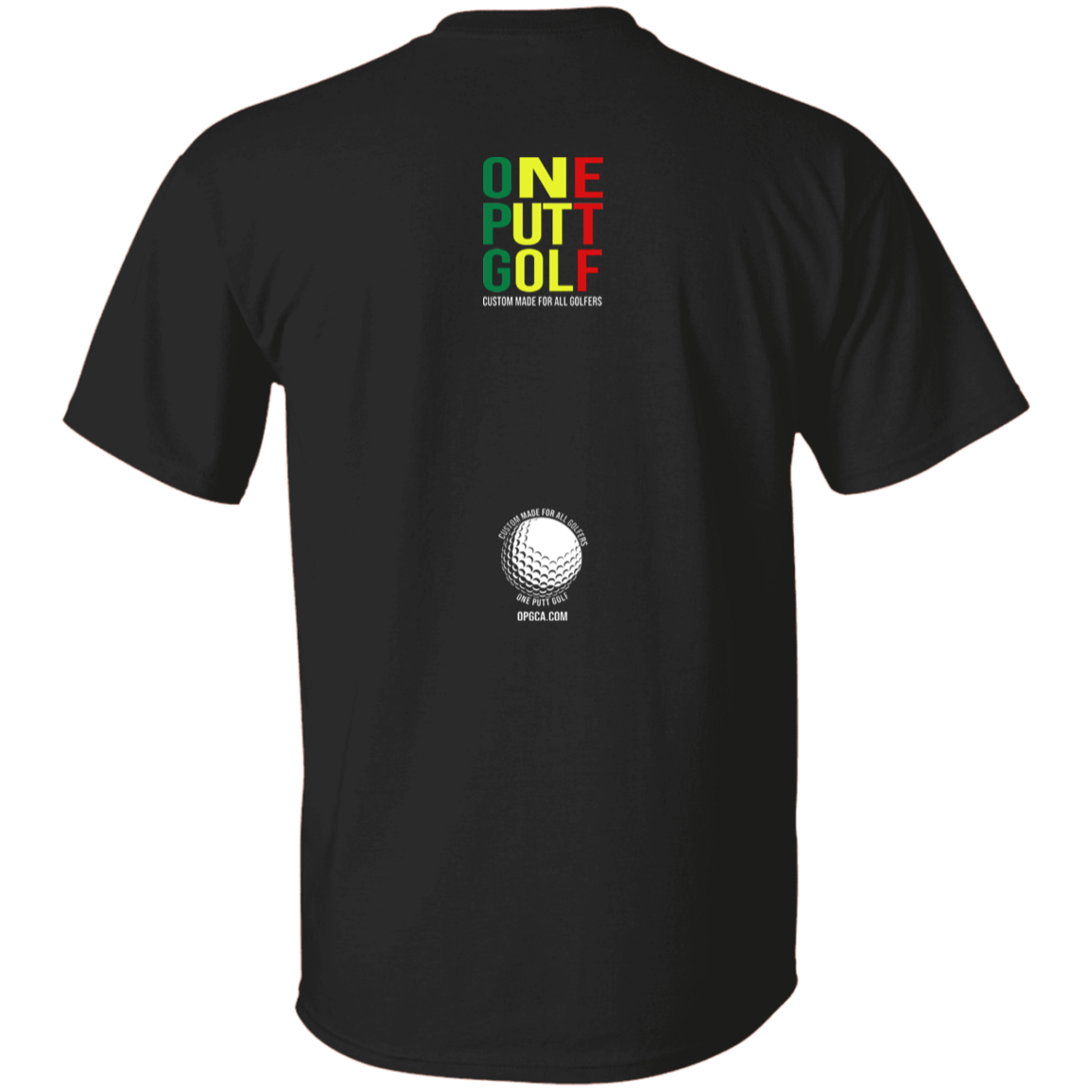 OPG Custom Design #22. One Putt / One Love Parody with Fan Art. Male Edition. 100% Cotton T-Shirt