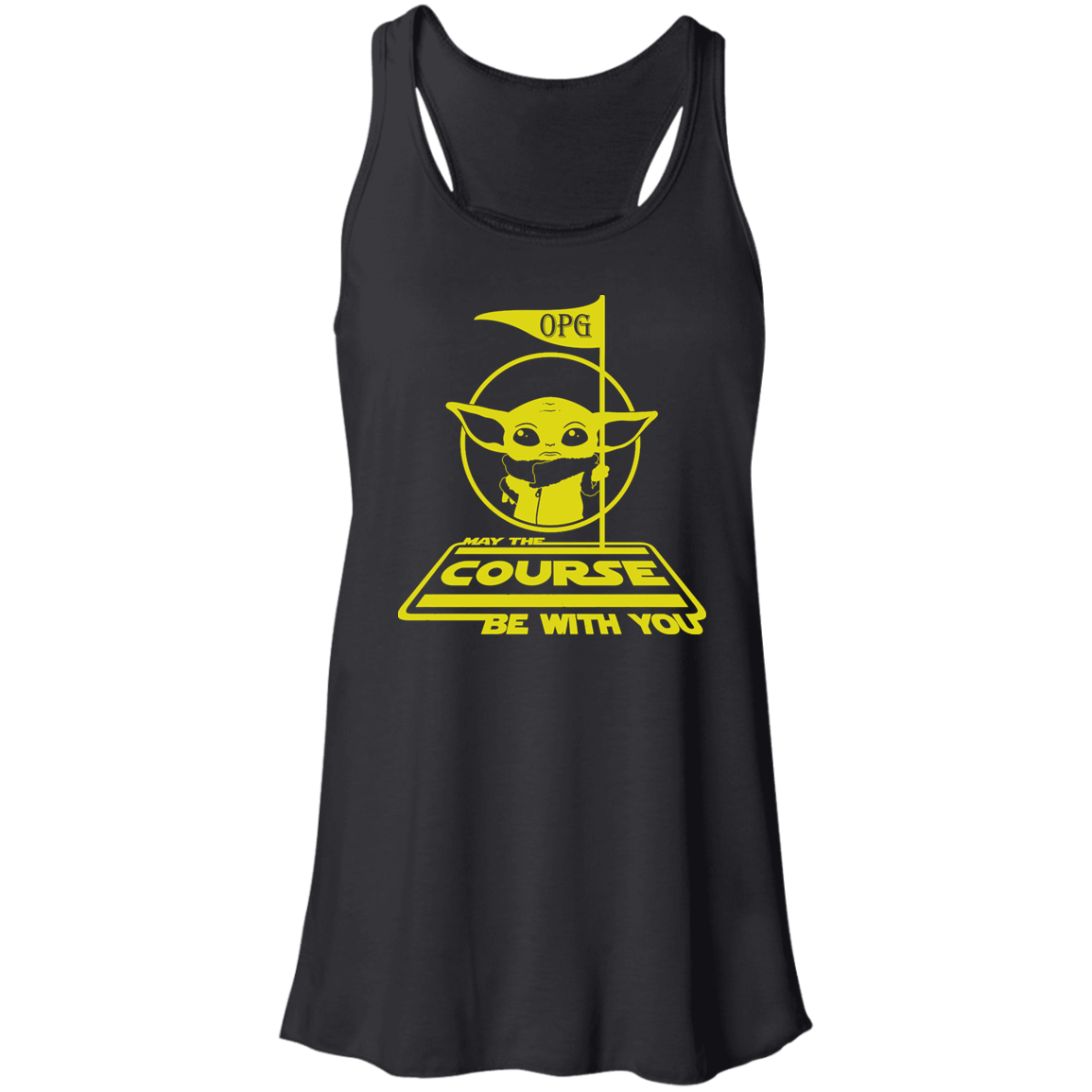 OPG Custom Design #21. May the course be with you. Parody / Fan Art. Flowy Racerback Tank