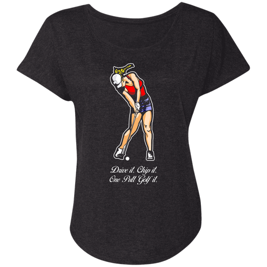 OPG Custom Design #9. Drive it. Chip it. One Putt Golf It. Golf So. Cal. Ladies' Triblend Dolman Sleeve