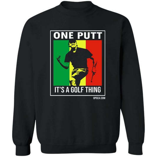 OPG Custom Design #22. One Putt / One Love Parody with Fan Art. Male Edition. Crewneck Pullover Sweatshirt