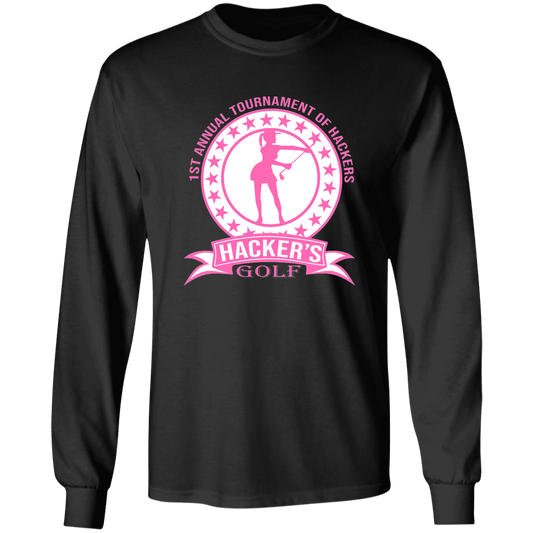 ZZZ#20 OPG Custom Design. 1st Annual Hackers Golf Tournament. Ladies Edition. 100% US Cotton LS T-Shirt