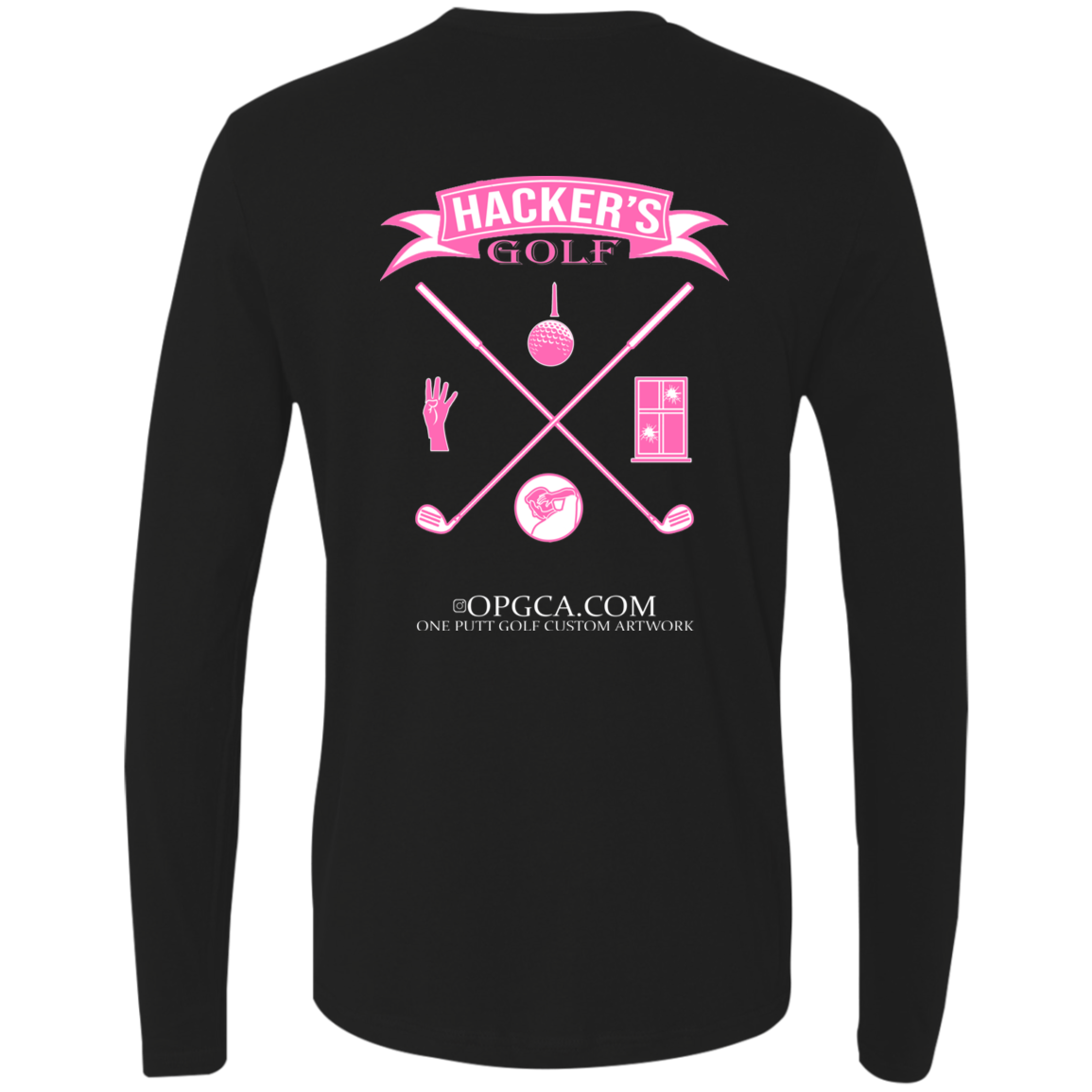 ZZZ#20 OPG Custom Design. 1st Annual Hackers Golf Tournament. Ladies Edition. 100% Combed Ringspung Cotton