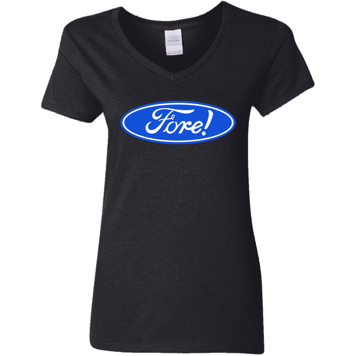 OPG Custom Design #11. Fore! Ford Parody. Ladies' 100% Cotton V-Neck T-Shirt