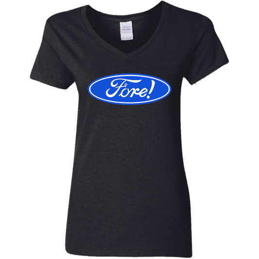 OPG Custom Design #11. Fore! Ford Parody. Ladies' 100% Cotton V-Neck T-Shirt