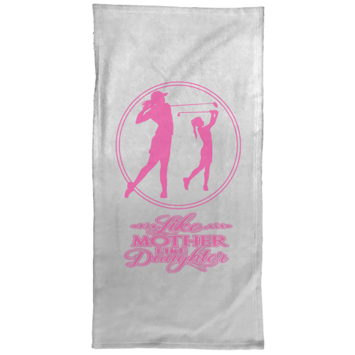 OPG Custom Design #7 part 2. Like Mother like Daughter. Towel - 15x30