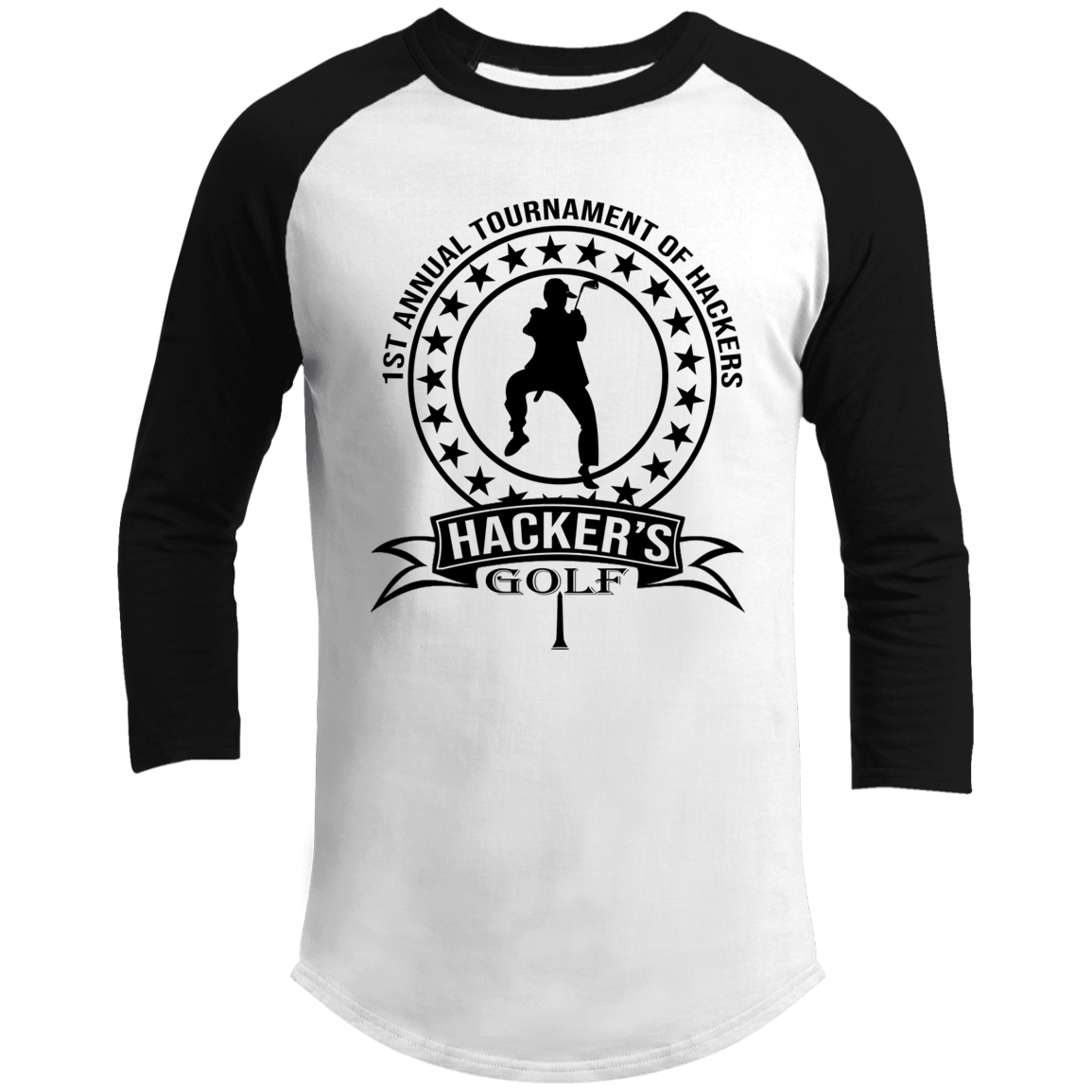 OPG Custom Design #20. 1st Annual Hackers Golf Tournament. 3/4 Raglan Sleeve Shirt 100% Ringspun Combed Cotton