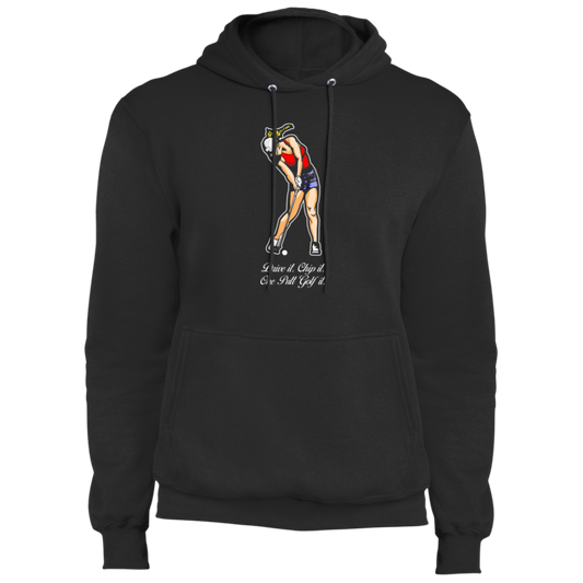 OPG Custom Design #9. Drive it. Chip it. One Putt Golf It. Golf So. Cal. Fleece Pullover Hoodie