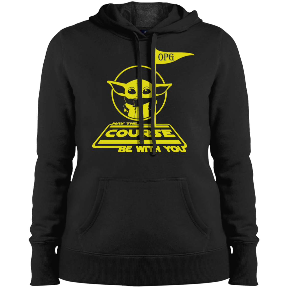 OPG Custom Design #21. May the course be with you. Star Wars Parody and Fan Art. Ladies' Hoodie