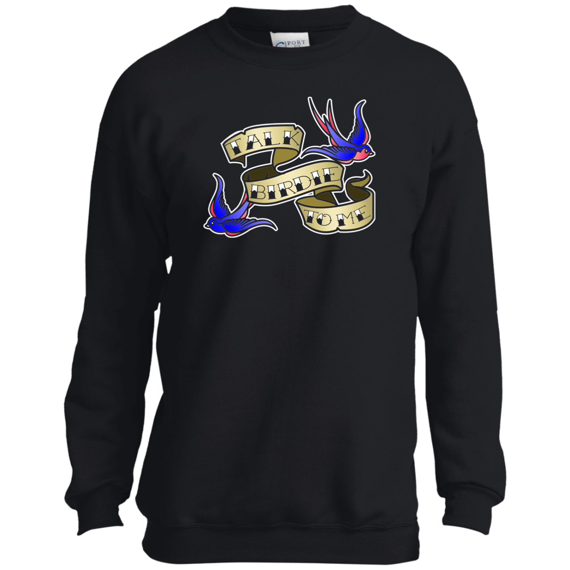 ZZZ#25 OPG Custom Designs. Talk Birdie to Me. Youth Crewneck Sweatshirt