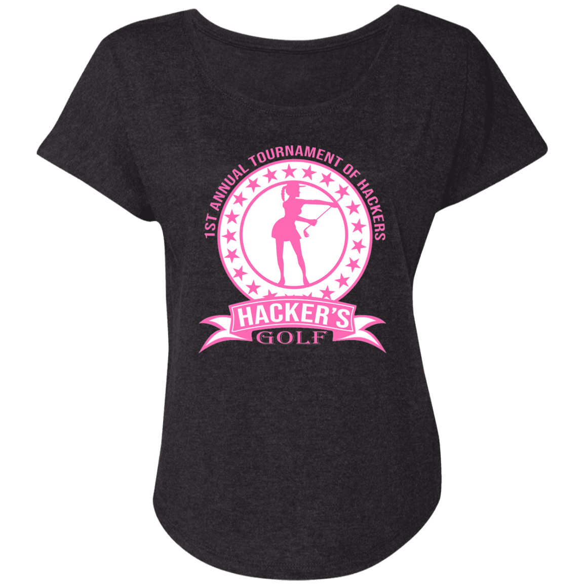 ZZZ#20 OPG Custom Design. 1st Annual Hackers Golf Tournament. Ladies Edition. Ladies' Triblend Dolman Sleeve