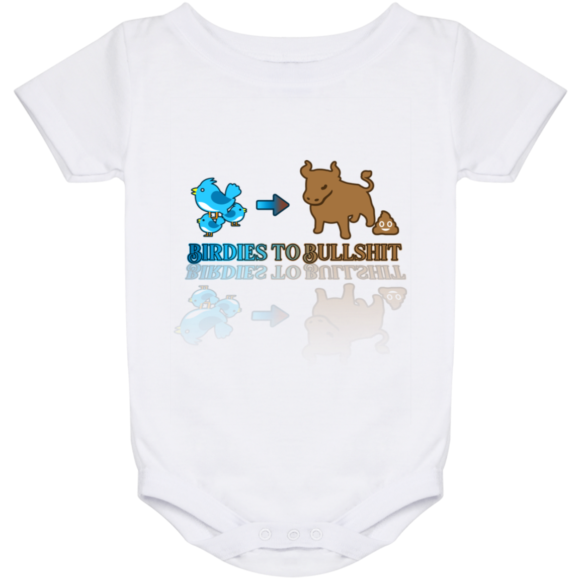 OPG Custom Design #2. Birdies to Bullshit. We Got A Saying Around Here. Baby Onesie 24 Month