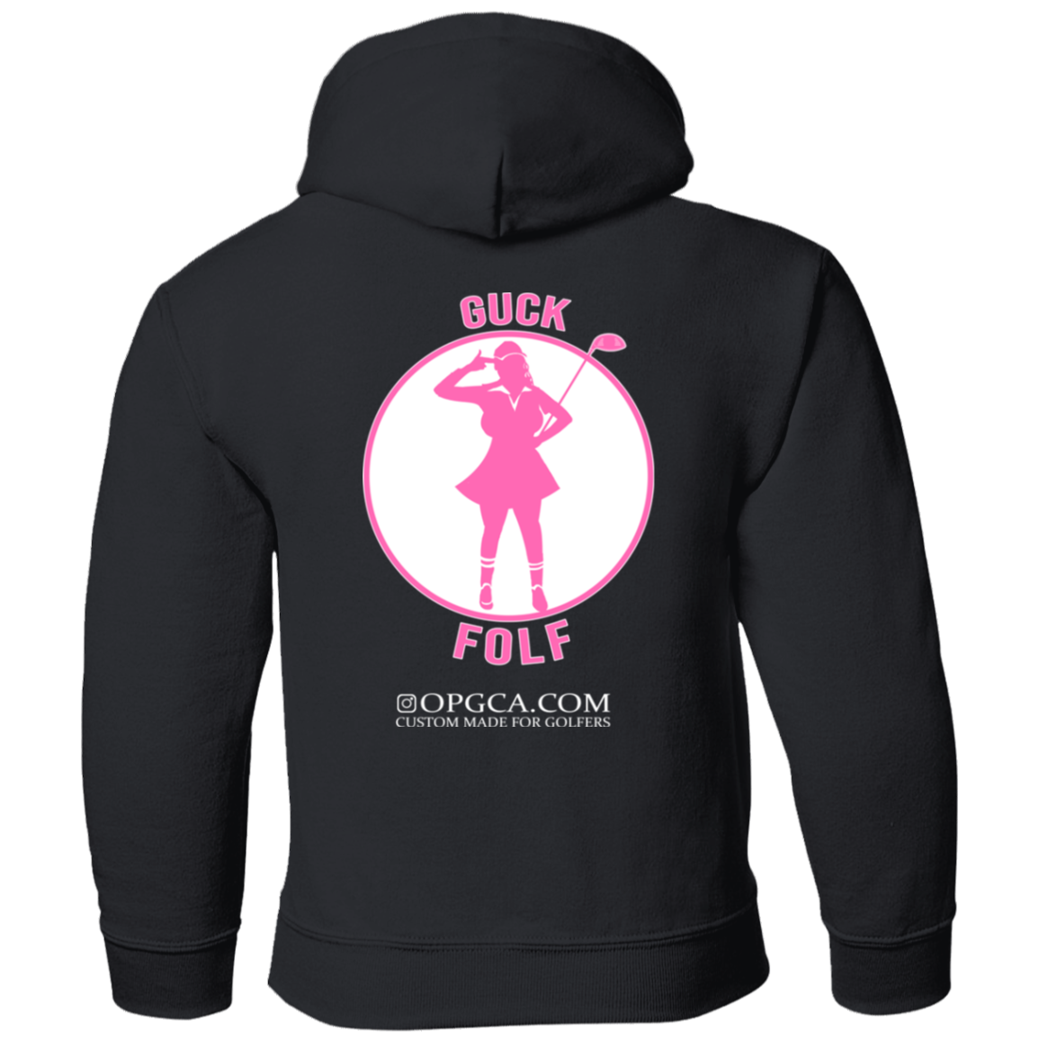 OPG Custom Design #19. GUCK FOLF. Female Edition. Youth Pullover Hoodie