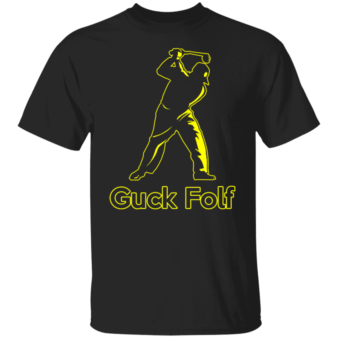 OPG Custom Design #19. GUCK FOLF. Men's Edition. 5.3 oz. 100% Cotton T-Shirt