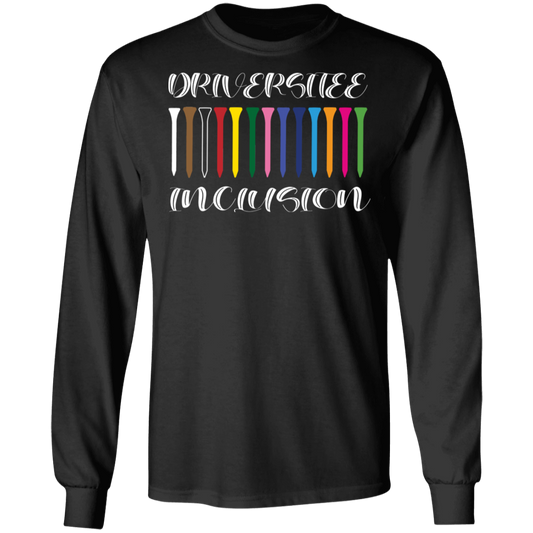 OPG Custom Design #6. Driveristee & Inclusion. 100% Cotton Long Sleeve