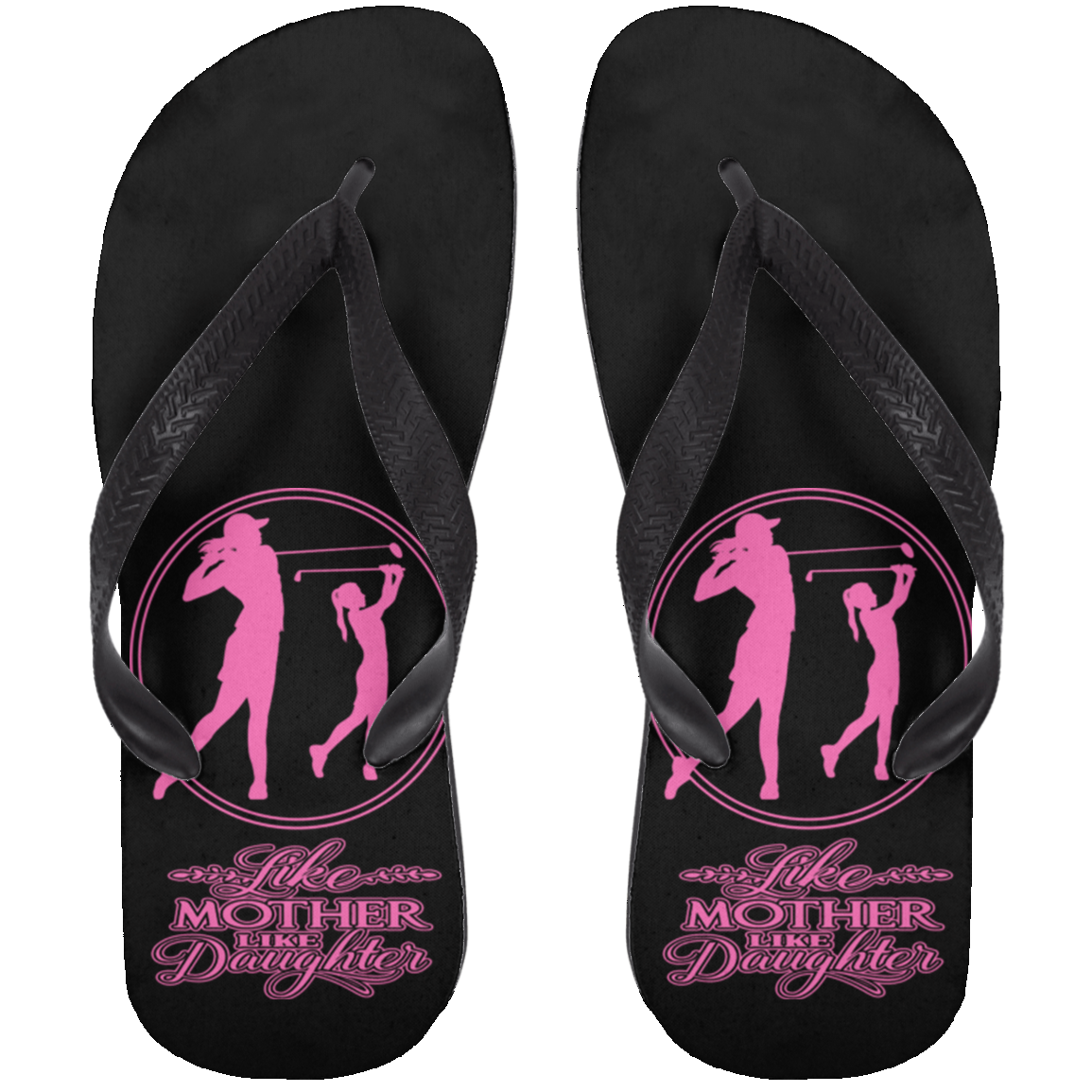 OPG Custom Design #7 part 2. Like Mother like Daughter. Adult Flip Flops