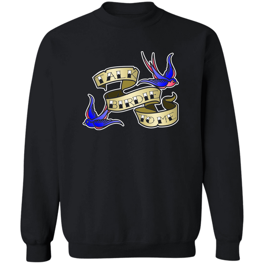 OPG Custom Design #25. Talk Birdie to Me. Crewneck Pullover Sweatshirt