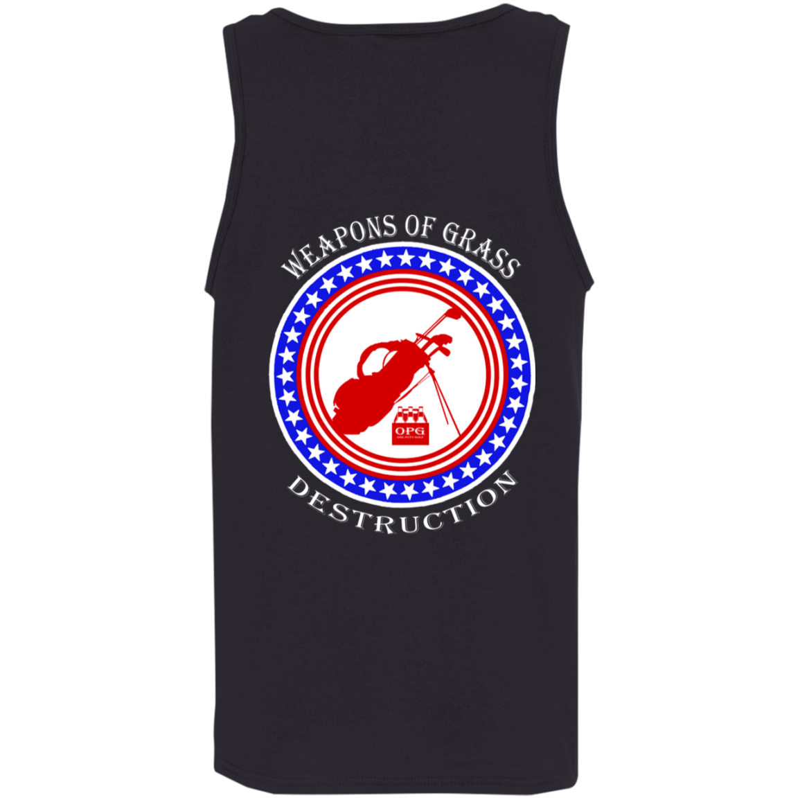 OPG Custom Design #18. Weapons of Grass Destruction. 5.3 oz. 100% Cotton Tank Top.