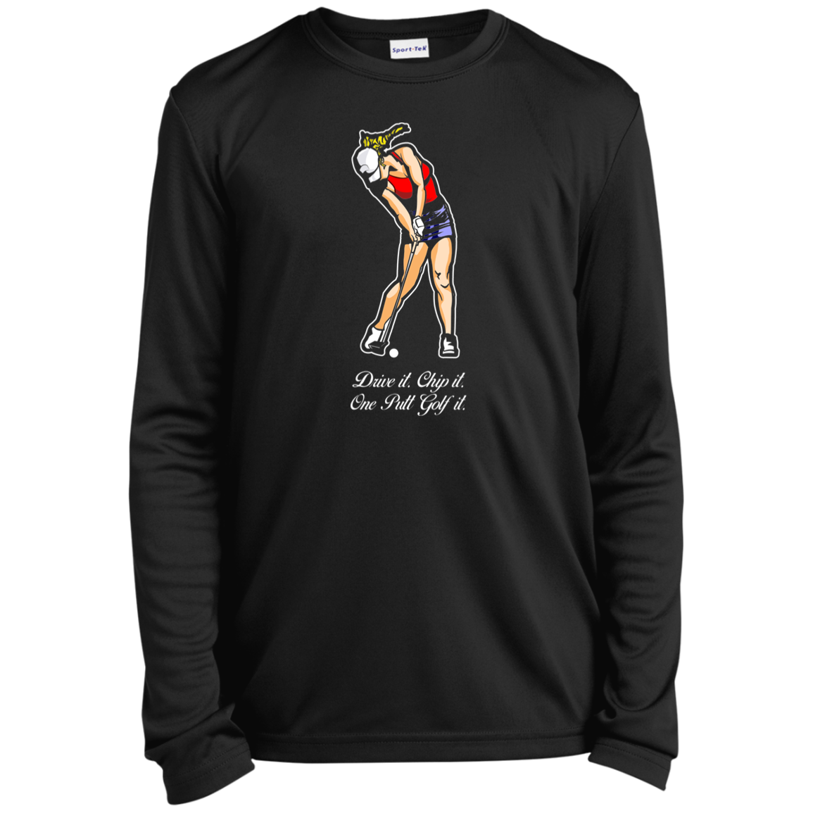 OPG Custom Design #9. Drive it. Chip it. One Putt Golf It. Golf So. Cal. Youth 100% Polyester Long Sleeve Tee