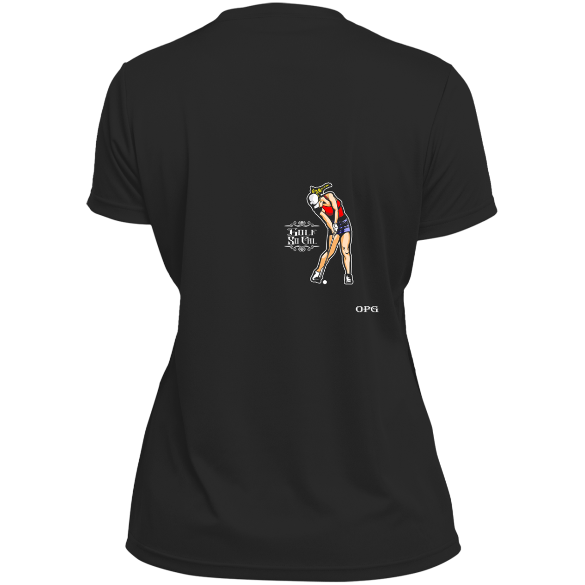 OPG Custom Design #9. Drive it. Chip it. One Putt Golf It. Golf So. Cal. Ladies’ 100% polyester V-Neck Tee