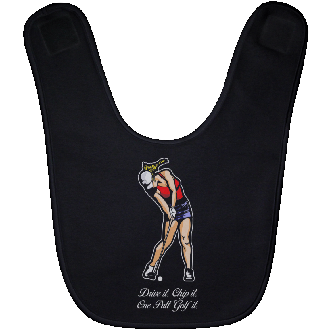 OPG Custom Design #9. Drive it. Chip it. One Putt Golf It. Golf So. Cal. Baby Bib