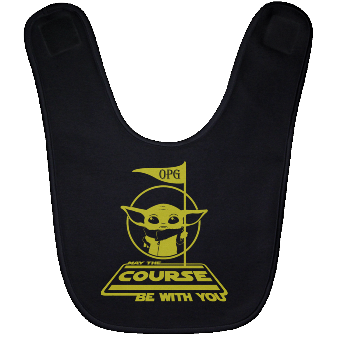 OPG Custom Design #21. May The Course Be With You. Fan Art. Baby Bib