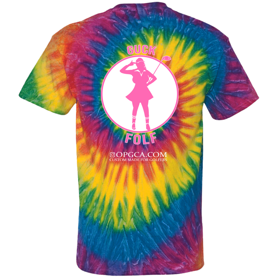 OPG Custom Design #19. GUCK FOLF. Female Edition. 100% Cotton Tie Dye T-Shirt