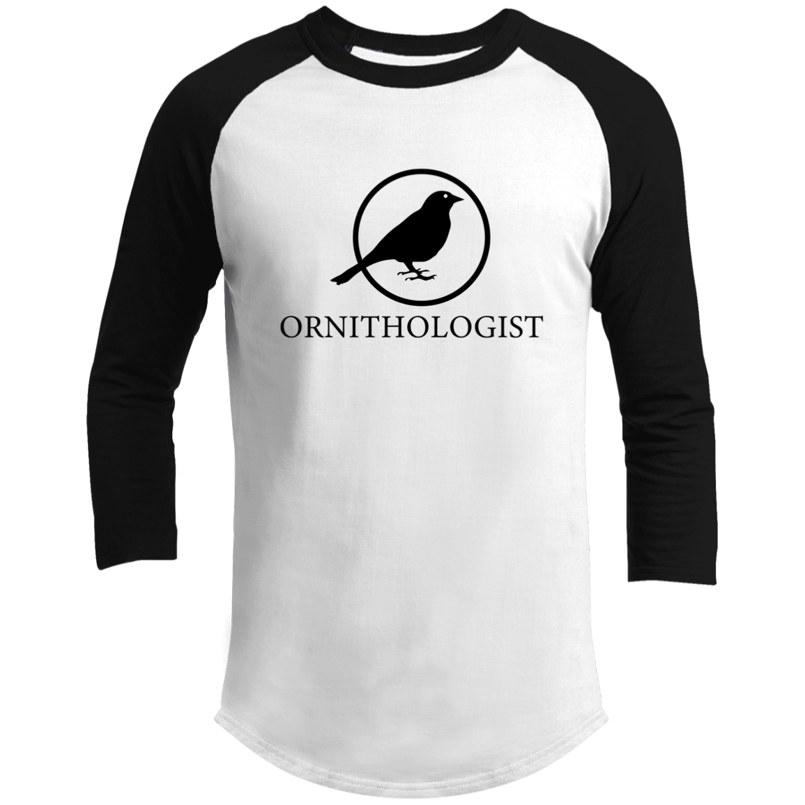 OPG Custom Design # 24. Ornithologist. A person who studies or is an expert on birds. 3/4 Raglan Sleeve Shirt 100% Ringspun Combed Cotton