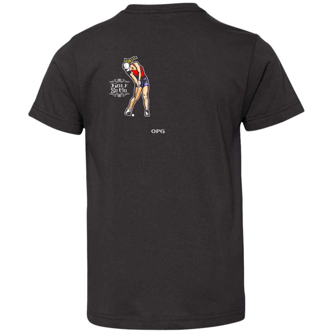 OPG Custom Design #9. Drive it. Chip it. One Putt Golf It. Golf So. Cal. Youth Jersey T-Shirt